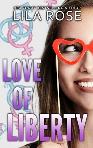 [Trinity Love 02] • Love of Liberty